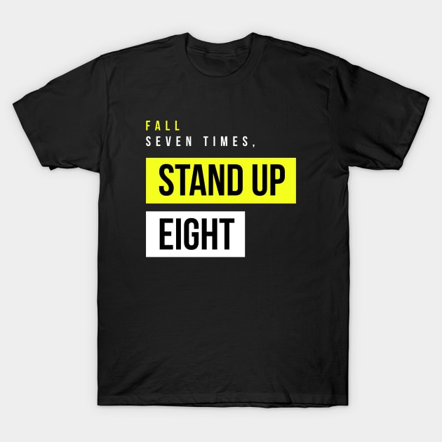 Always Stand Up T-Shirt by nikovega21